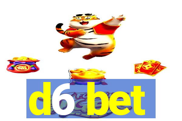 d6 bet